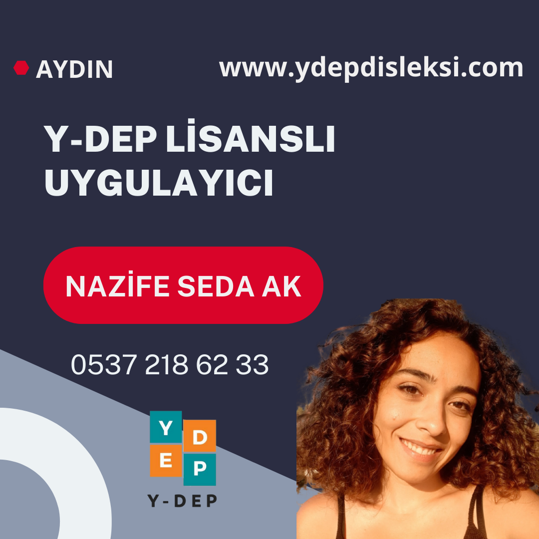  Nazife Seda AK / Y-DEP Uygulayıcısı         